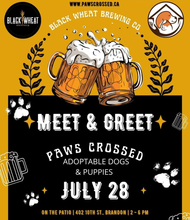 🗓️ Mark your calendars!

 Black Wheat Brewing and @pawscrossed.mb are teaming up to help you find your life long furry friend, Sunday July 28th! 

Can’t wait to see you all there! 🐾

#brandonmb